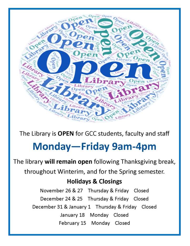 flyer with GCC Library hours Monday through Friday 9am-4pm